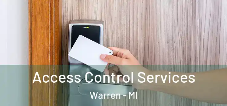 Access Control Services Warren - MI