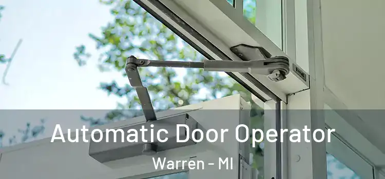Automatic Door Operator Warren - MI
