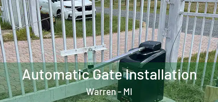 Automatic Gate Installation Warren - MI