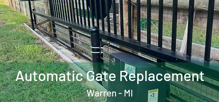 Automatic Gate Replacement Warren - MI
