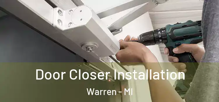 Door Closer Installation Warren - MI