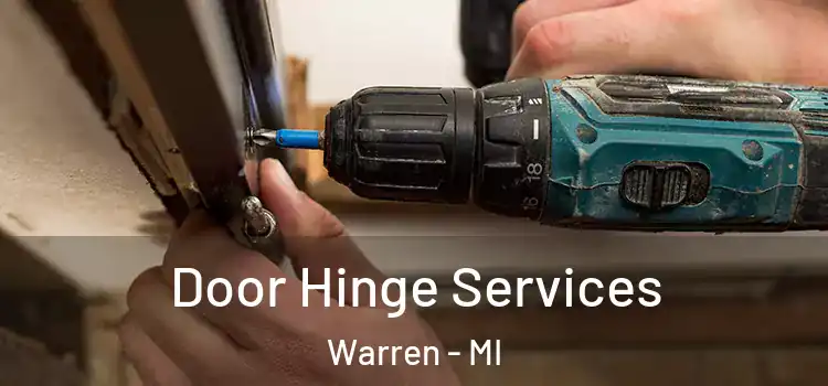Door Hinge Services Warren - MI
