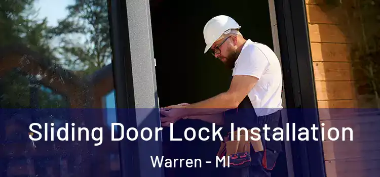 Sliding Door Lock Installation Warren - MI